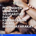 PENTINGNYA MENJAGA SOLIDARITAS DAN KEBERAGAMAN DALAM BERMASYARAKAT