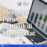 MENGENAL PERAN STATISTIK DI MASYARAKAT