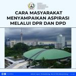 Cara Masyarakat Menyampaikan Aspirasi Melalui DPR dan DPD